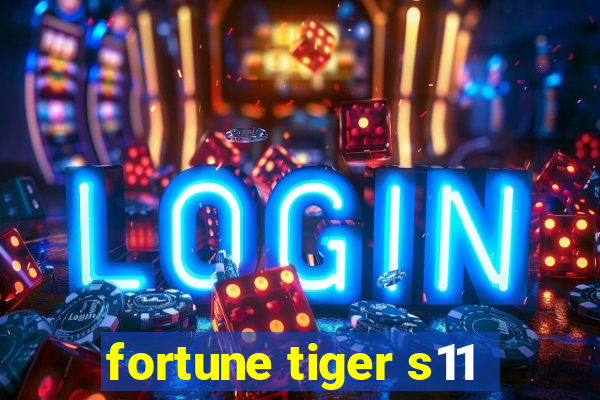 fortune tiger s11